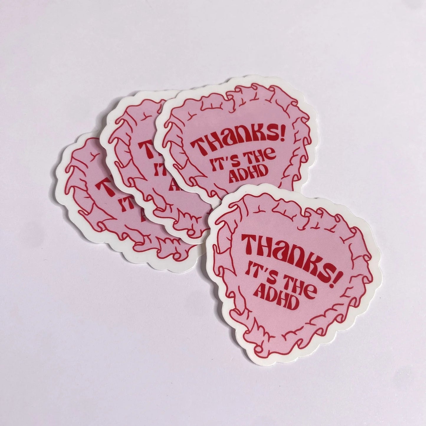 Thanks, its the ADHD Vinyl sticker