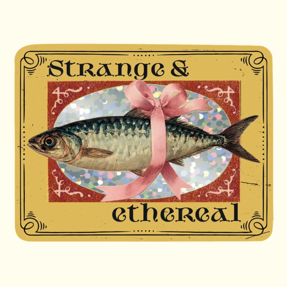 Strange and Ethereal Sticker