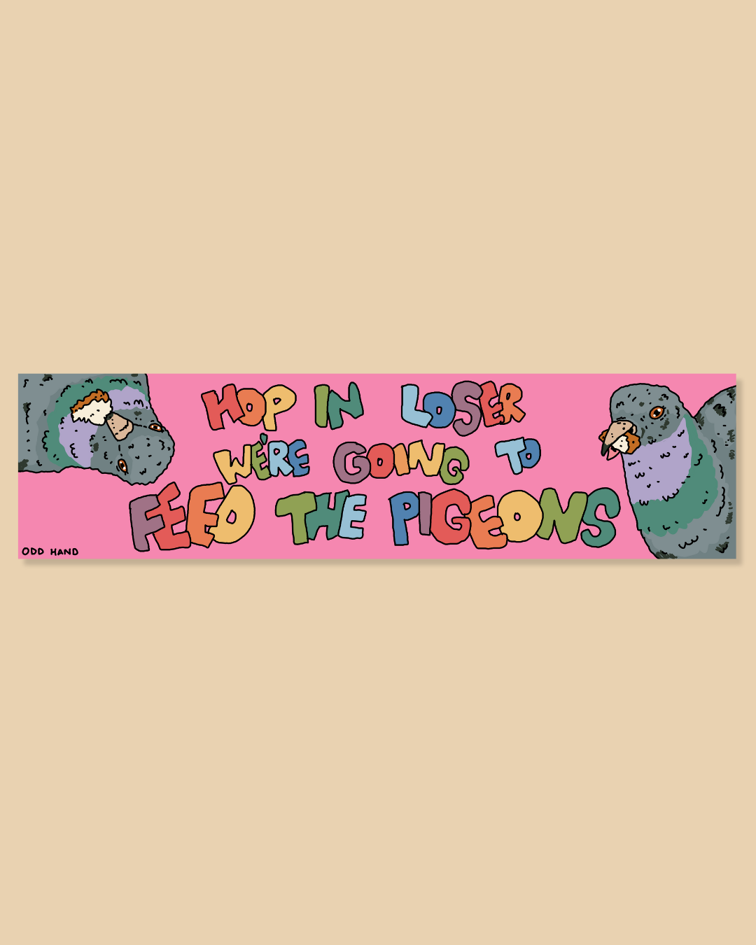 Feed The Pigeons Bumper Sticker