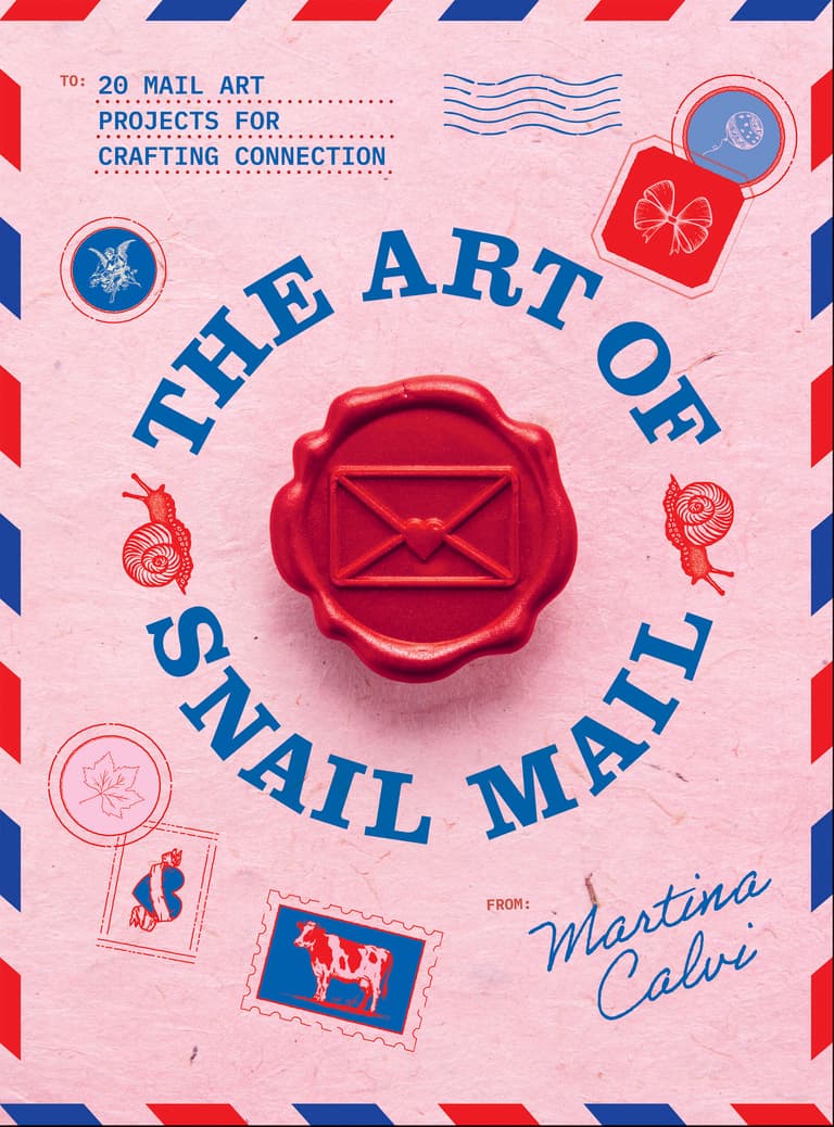 The Art of Snail Mail by Martina Calvi