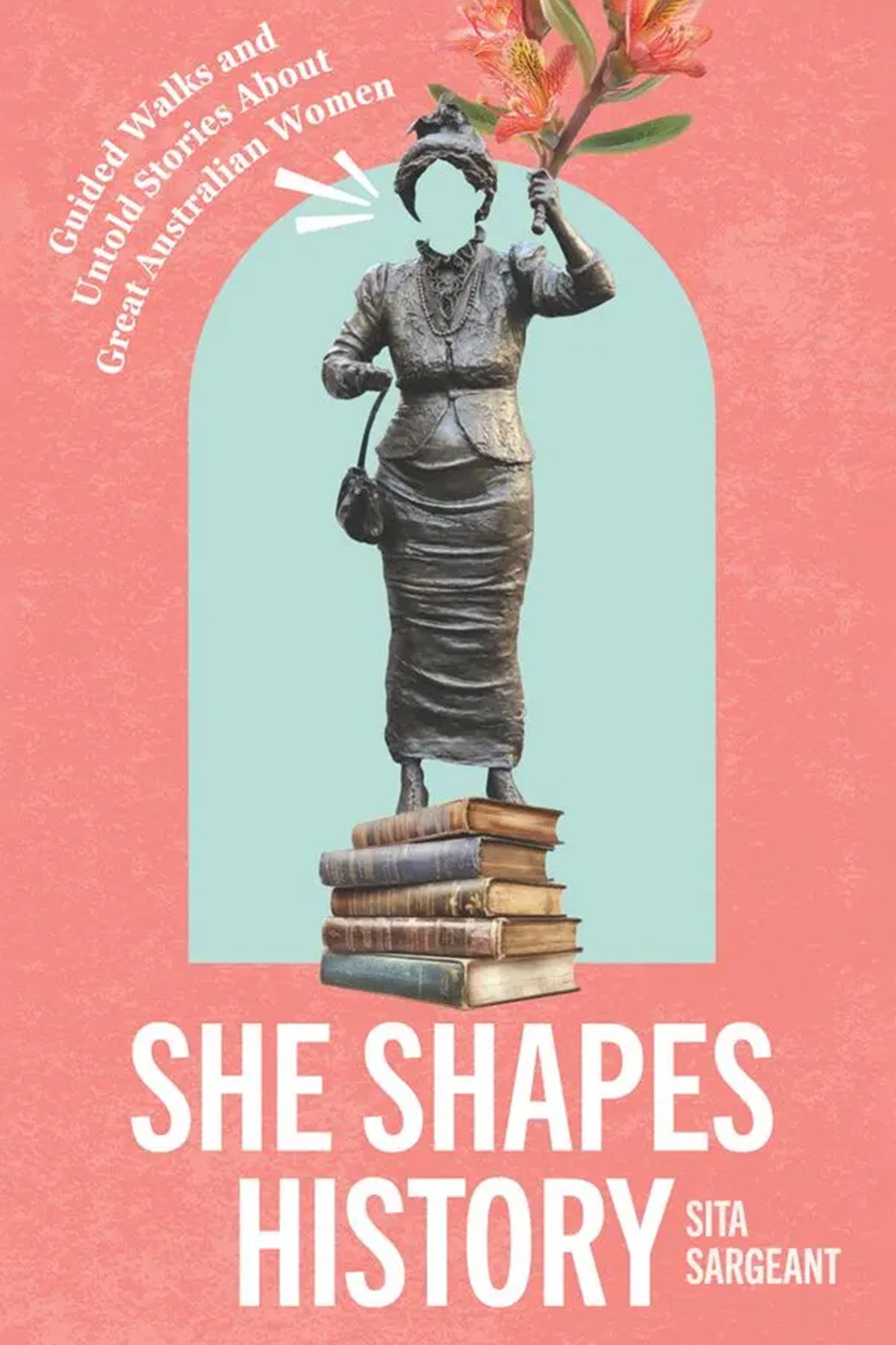 She Shapes History Book by Sita Sargeant