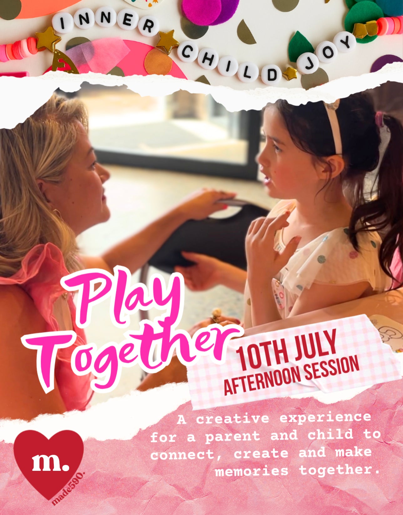 Inner Child Joy x made590 - Play Together Workshop | Friday July 10 - 2pm-4pm