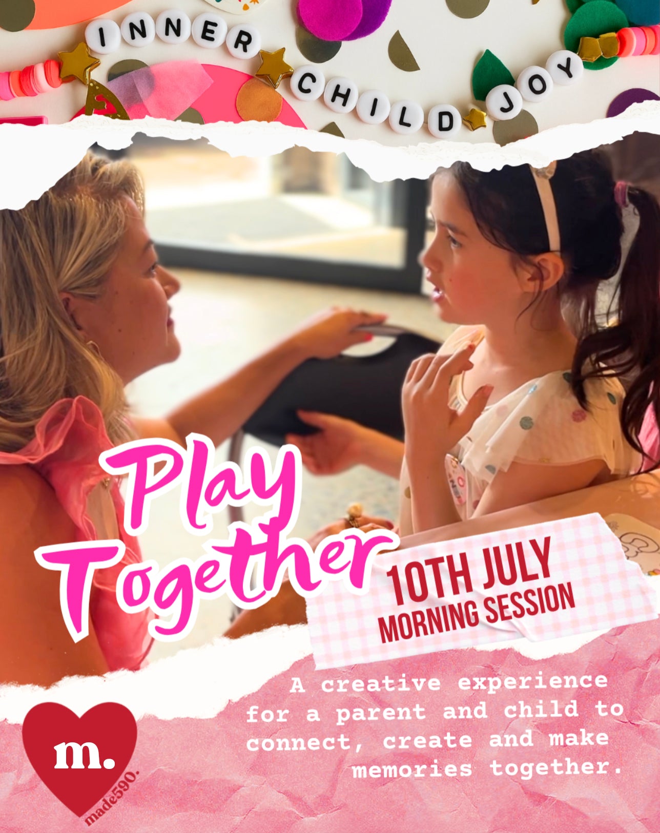 Inner Child Joy x made590 - Play Together Workshop | Friday July 10 - 10am-12pm