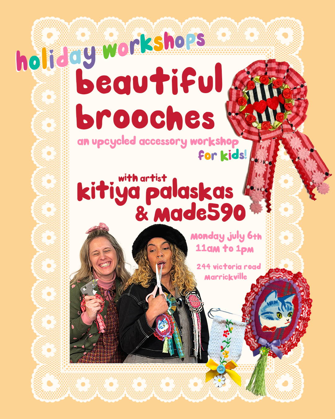 Kitiya Palaskas x made590 Beautiful Brooches School Holidays Workshop - Monday July 6 |11am-1pm